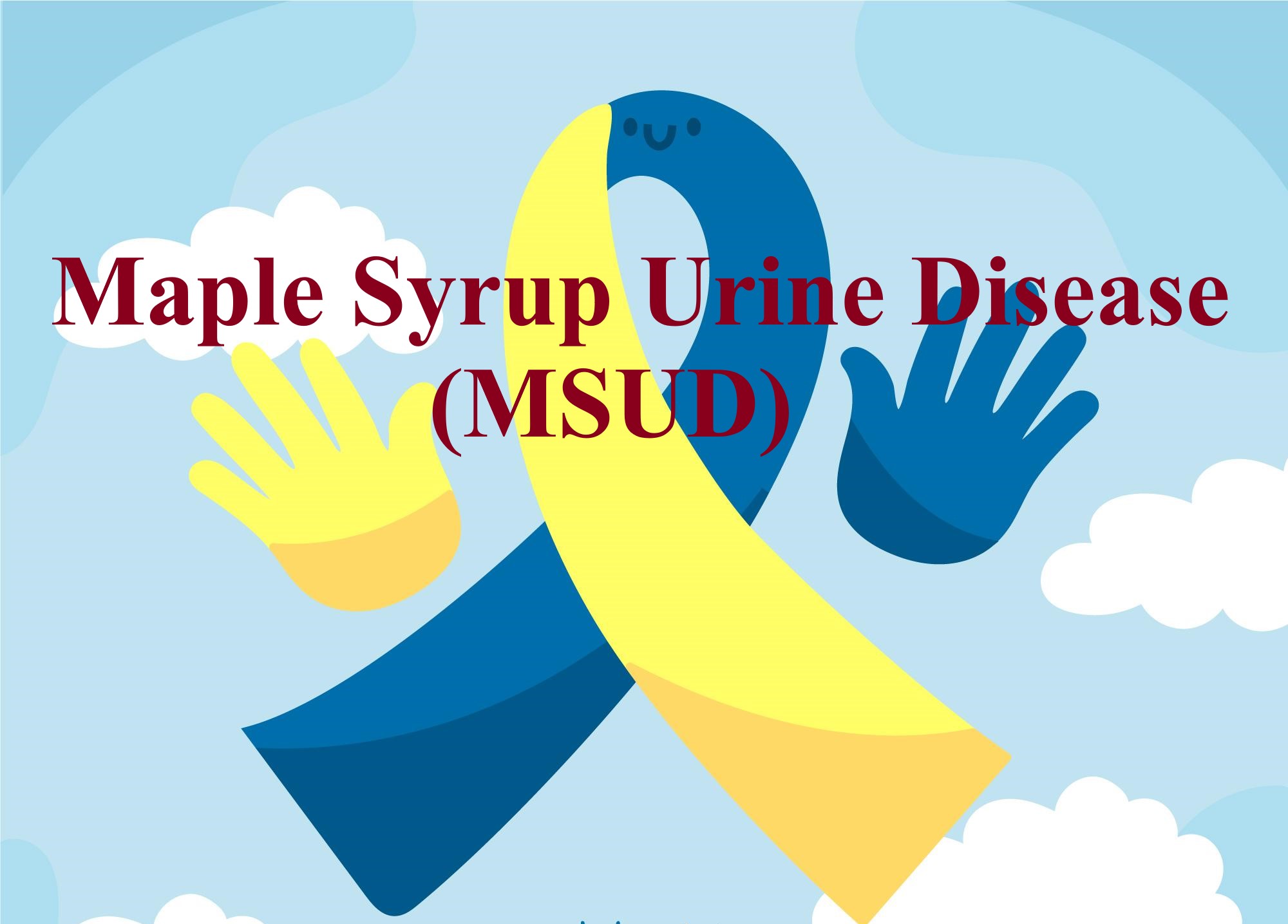 Maple Syrup Urine Disease